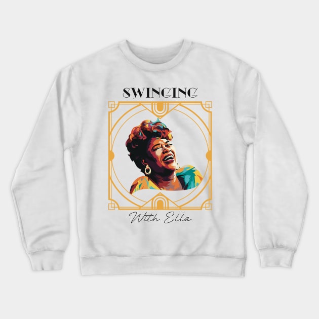 Swinging with Ella Fitzgerald Jazz Gift Crewneck Sweatshirt by LozsArt